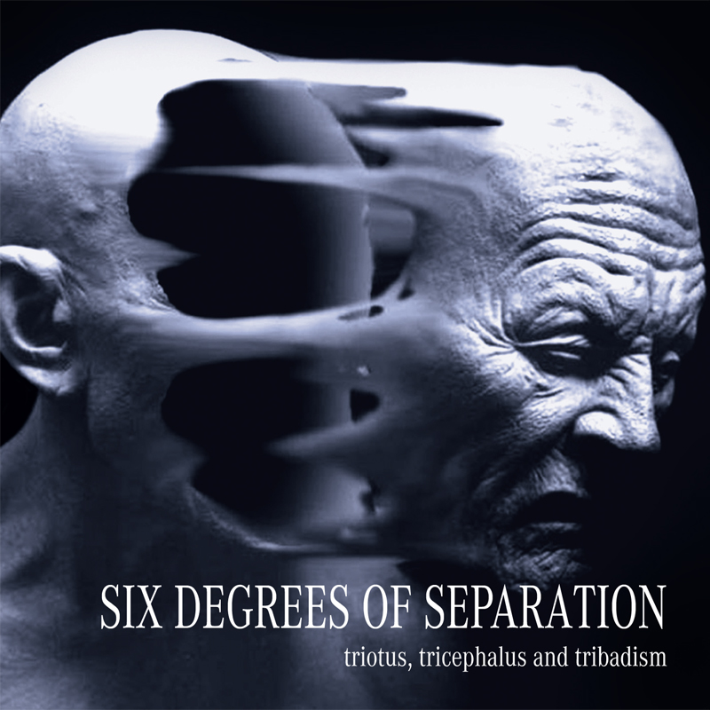 CD booklet Six Degrees Of Separation | Triotus, Tricephalus And Tribadism